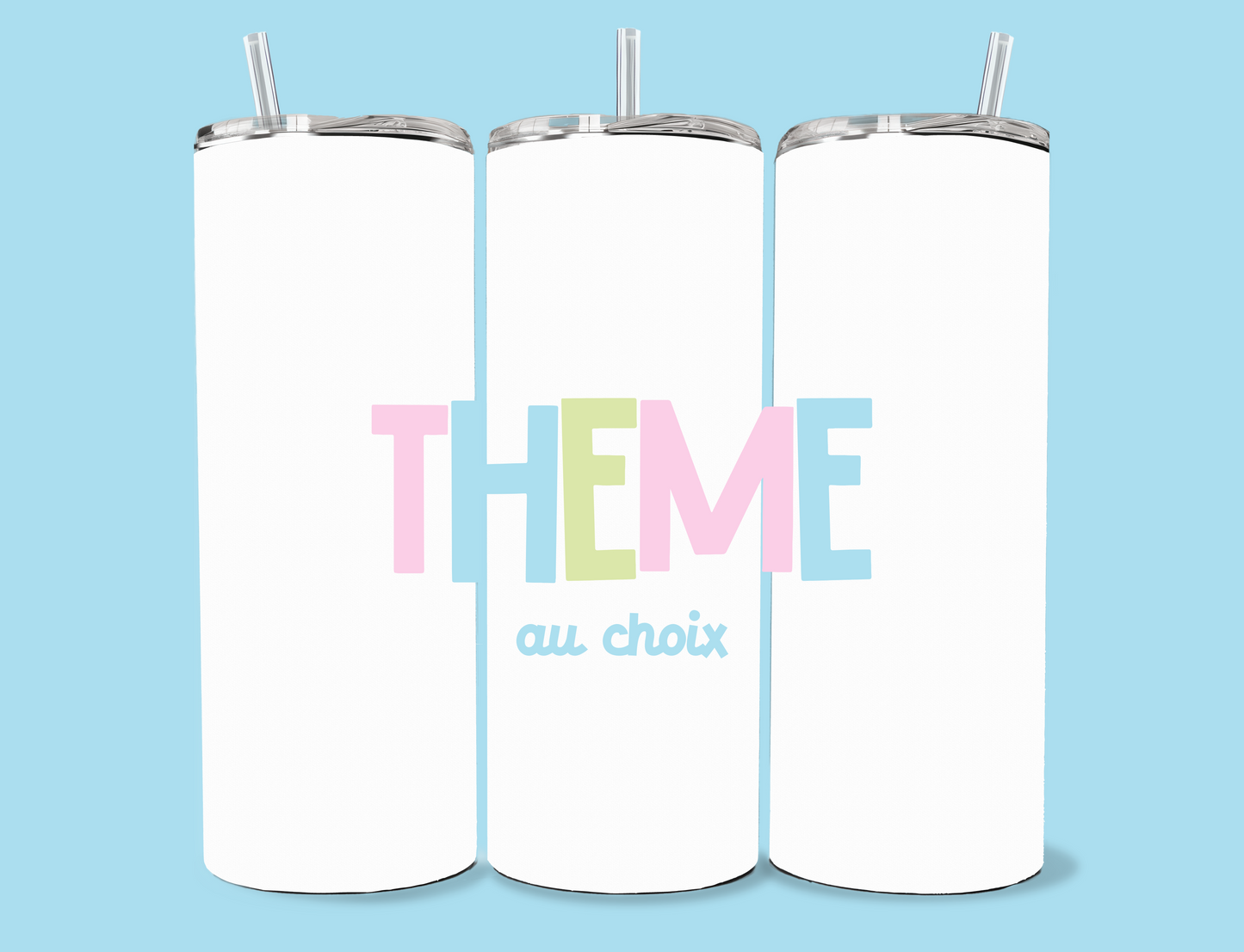 Tumbler Thème libre